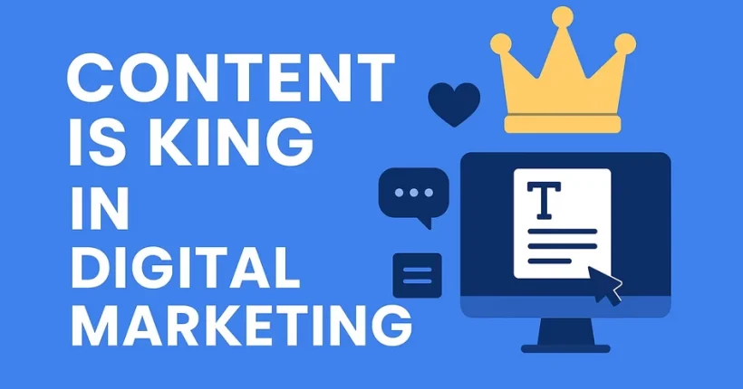 Content is King in Digital Marketing