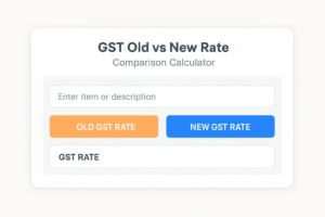 GST old vs New comparision calculator