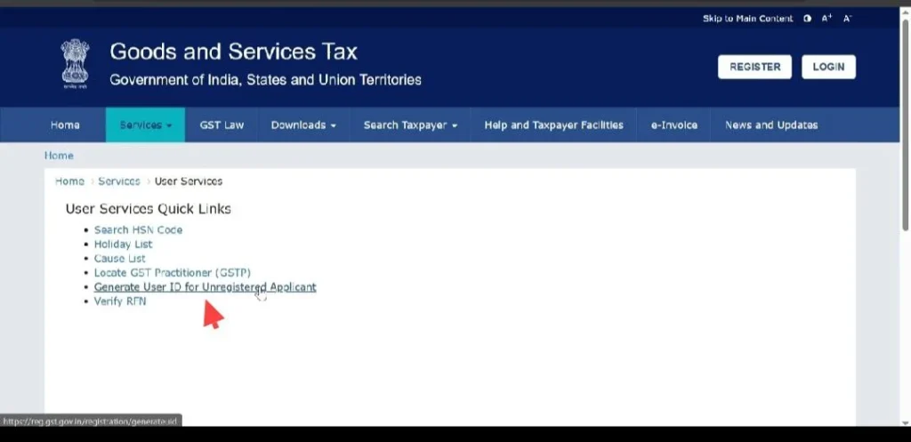 Steps to generate User ID for unregistered applicant from GST portal Services menu