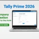 How to create company account in Tally Prime step by step guide for beginners 2026