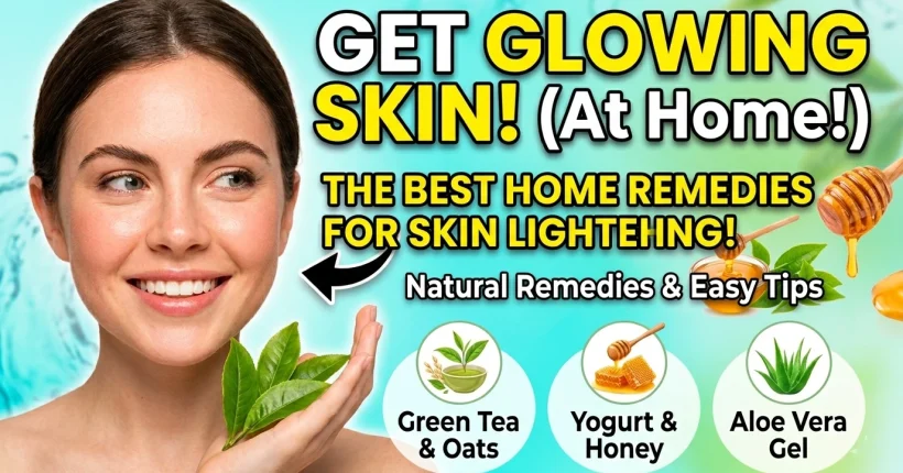natural home remedies for brighter glowing skin using gentle ingredients for even skin tone and healthy complexion